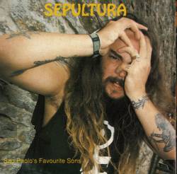Sepultura : Sao Paolo's Favourite Sons
